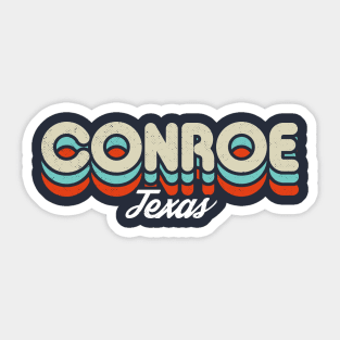 Retro Conroe Texas Sticker